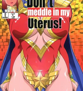 don t meddle in my uterus cover